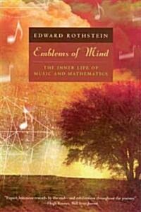 Emblems of Mind: The Inner Life of Music and Mathematics (Paperback)