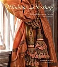 Window Dressings: Beautiful Draperies & Curtains for the Home (Hardcover)