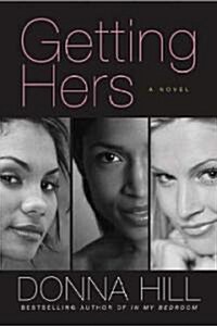 Getting Hers (Paperback, Reprint)