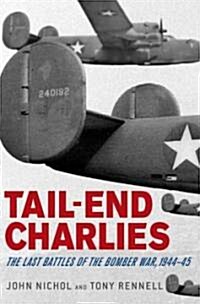 Tail-End Charlies (Hardcover)