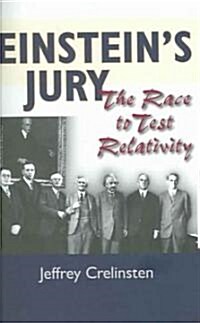 Einsteins Jury: The Race to Test Relativity (Hardcover)