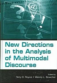 New Directions in the Analysis of Multimodal Discourse (Hardcover)