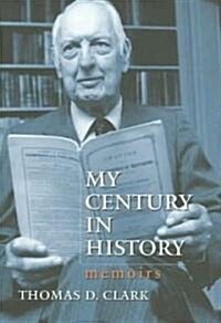 My Century in History: Memoirs (Hardcover)