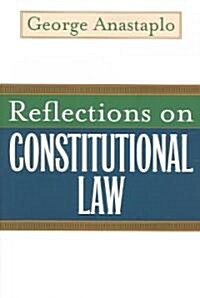 Reflections on Constitutional Law (Paperback)