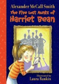 (The)five lost aunts of Harriet Bean 