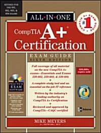 All-In-One CompTIA A+ Certification Exam Guide (Hardcover, CD-ROM, 6th)