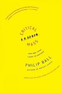 Critical Mass: How One Thing Leads to Another (Paperback)