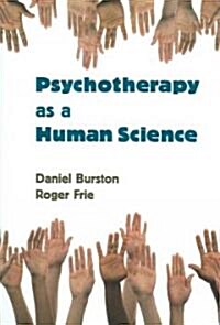Psychotherapy As a Human Science (Paperback, 1st)