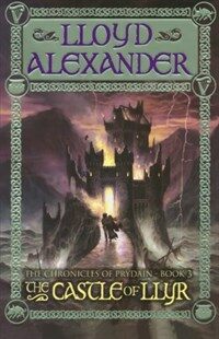 The Castle of Llyr: The Chronicles of Prydain, Book 3 (Paperback)