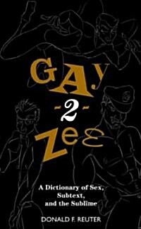 Gay-2-zee (Hardcover)