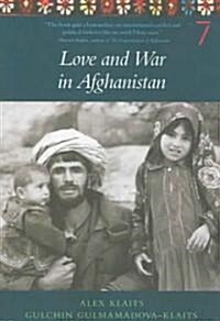 Love & War in Afghanistan (Paperback)