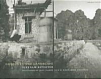 Ghosts in the Landscape: Vietnam Revisited (Hardcover)