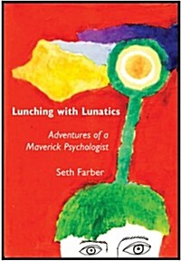 Lunching With Lunatics (Paperback)
