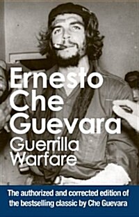 Guerrilla Warfare: Authorized Edition (Paperback, Authorized)