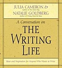 The Writing Life: Ideas and Inspiration for Anyone Who Wants to Write (Audio CD)