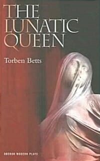 The Lunatic Queen (Paperback)