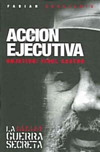 Accion Ejecutiva / Executive Action (Paperback)