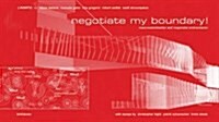 Negotiate My Boundary!: Mass-Customisation and Responsive Environments (Paperback)