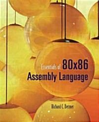 Essentials of 80x86 Assembly Language [with Cdrom] [With CDROM] (Paperback)
