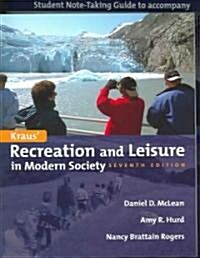 Kraus Recreation And Leisure in Modern Society (Paperback, 7th, PCK)