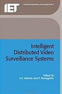 Intelligent Distributed Video Surveillance Systems (Hardcover)