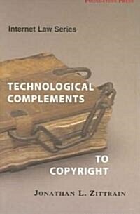 Technological Complements To Copyright (Paperback)