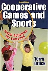 Cooperative Games and Sports: Joyful Activities for Everyone (Paperback, 2)