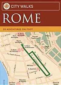 City Walks: Rome: 50 Adventures on Foot (Other)