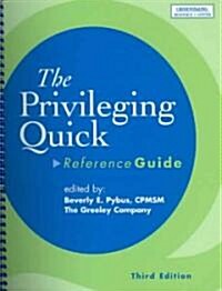 The Priviliging Quick Reference Guide (Spiral, 3)