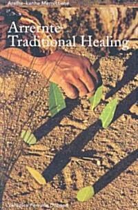 Arrente Traditional Healing (Paperback)