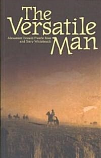 The Versatile Man: The Life and Times of Don Ross Kaytetye Stockman (Paperback)