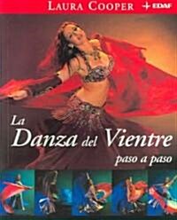 Danza Del Vientre / Belly Dance Step by Step (Paperback, Translation)