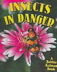 Insects in Danger (Hardcover)