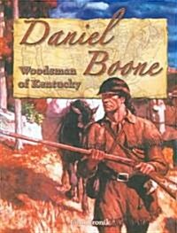Daniel Boone: Woodsman of Kentucky (Paperback)