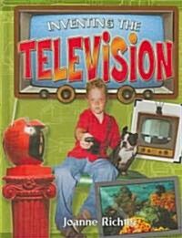 Inventing the Television (Hardcover)