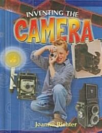 Inventing the Camera (Hardcover)