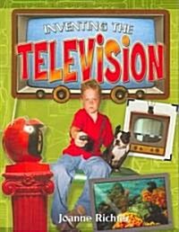 Inventing the Television (Paperback, 1st)