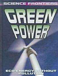 Green Power (Library Binding)