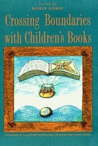 Crossing Boundaries with Childrens Books (Paperback)