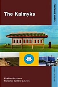 The Kalmyks (Hardcover)