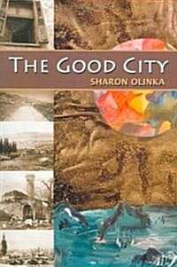 The Good City (Paperback)