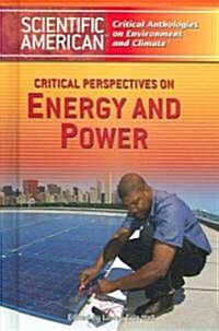 Critical Perspectives on Energy and Power (Library Binding)