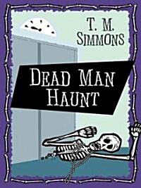 Dead Man Haunt (Hardcover)