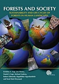 Forests and Society : Sustainability and Life Cycles of Forests in Human Landscapes (Paperback)