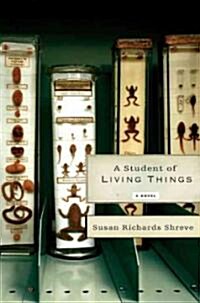 A Student of Living Things (Hardcover)