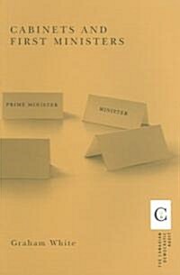 Cabinets And First Ministers (Paperback)