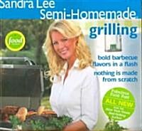 Sandra Lee Semi-homemade Grilling (Paperback)