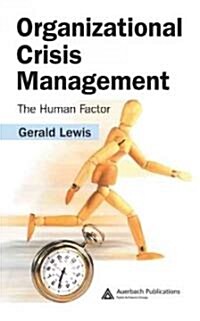 Organizational Crisis Management : The Human Factor (Hardcover)