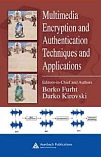 Multimedia Encryption and Authentication Techniques and Applications (Hardcover)