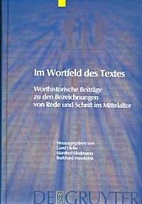 Im Wortfeld des Textes = Im Wortfeld Des Textes (Hardcover)